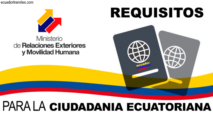 requisitos ciudadania ecuatoriana