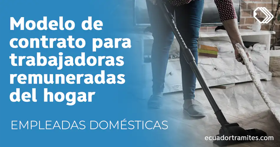 Modelo de contrato para empleada doméstica o trabajadora remunerada del