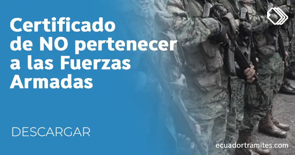 certificado-de-no-pertenecer-a-las-fuerzas-armadas-del-ecuador