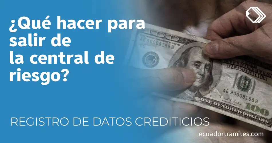 salir-de-la-central-de-riesgo-o-registro-de-datos-crediticios