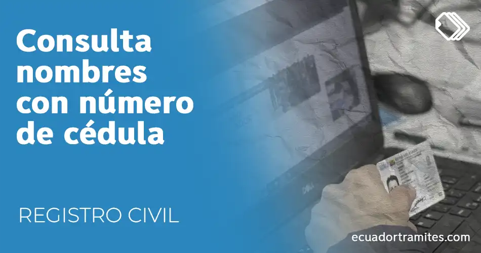consultar-nombres-con-numero-de-cedula-registro-civil-datos