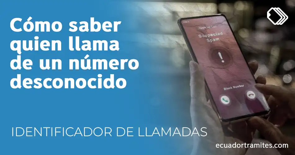 como-saber-quien-me-llama-de-un-numero-desconocido