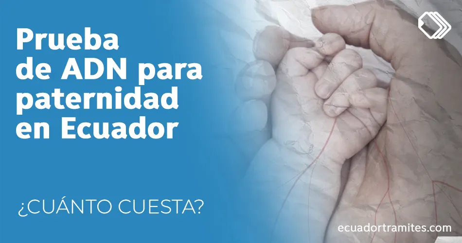 prueba-de-adn-para-paternidad-ecuador